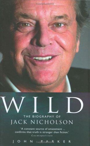 Wild: The Biography of Jack Nicholson cover