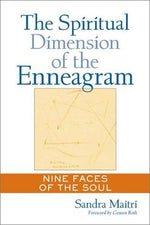 The Spiritual Dimension of the Enneagram: Nine Faces of the Soul