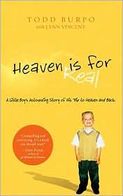 Heaven is for Real: A Little Boy's Astounding Story of His Trip to Heaven and Back cover