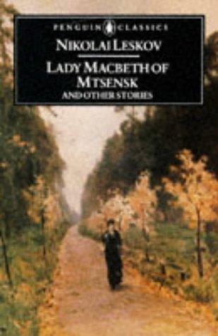 Lady Macbeth of Mtsensk and Other Stories (Penguin Classics) cover