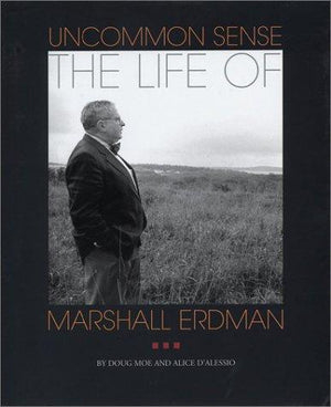 Uncommon Sense: The Life of Marshall Erdman