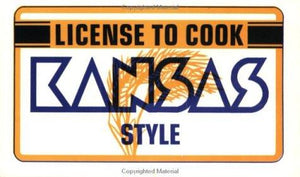 License to Cook Kansas Style