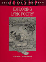 Exploring Lyric Poetry: Teacher's Sourcebook. (Literature&Writing Workshop)