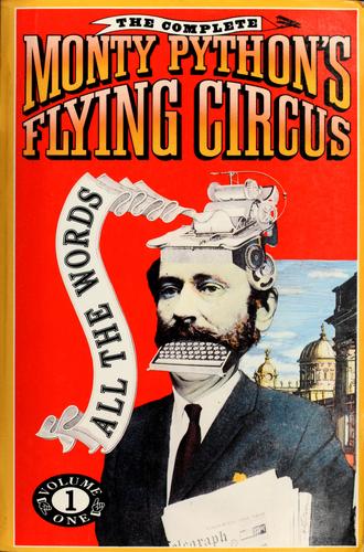 The Complete Monty Python's Flying Circus; All the Words Volume One cover
