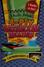 Uncle John's 4-Ply Bathroom Reader (Bathroom Reader's Institute)