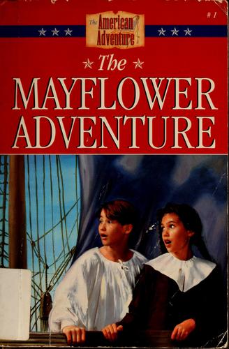 The Mayflower Adventure (The American Adventure Series #1) cover