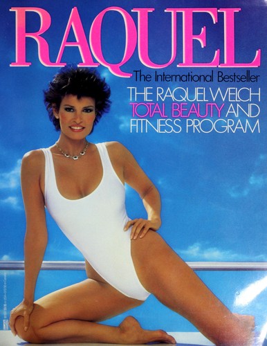 Raquel: The Raquel Welch Total Beauty and Fitness Program cover