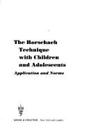 The Rorschach technique with children and adolescents;: Application and norms cover