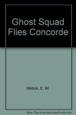 Ghost Squad Flies Concorde