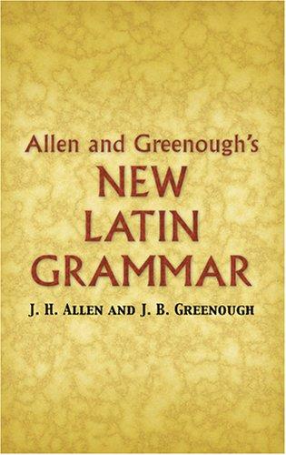 Allen and Greenough's New Latin Grammar (Dover Language Guides) cover