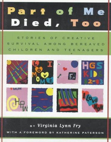 Part of Me Died Too: Stories of Creative Survival Among Bereaved Children and Teenagers cover