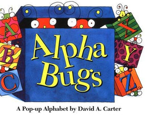 Alpha Bugs: A Pop Up Alphabet Book