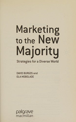 Marketing to the New Majority: Strategies for a Diverse World cover