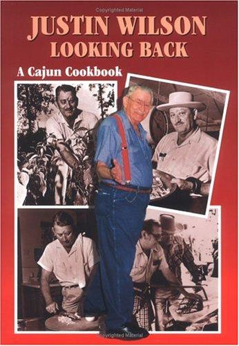 Justin Wilson Looking Back: A Cajun Cookbook cover