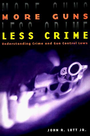 More Guns, Less Crime: Understanding Crime and Gun Control Laws (Studies in Law and Economics) cover