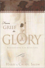 From Grief To Glory