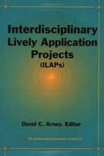 Interdisciplinary Lively Application Projects (Classroom Resource Materials)