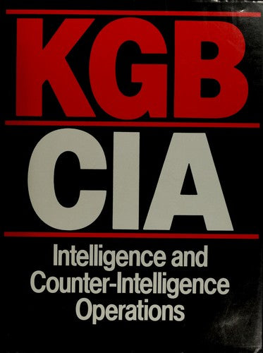 KGB/CIA: Intelligence and Counter-Intelligence Operations cover