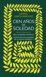 Cien años de soledad (Edición conmemorativa de la RAE y la ASALE)