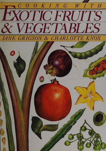 Cooking With Exotic Fruits and Vegetables cover
