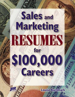 Sales and Marketing Resumes for $100,000 Careers