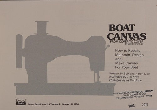 Boat canvas from cover to cover: How to repair, maintain, design, and make canvas for your boat cover