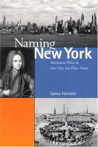 Naming New York: Manhattan Places and How They Got Their Names cover