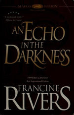 An Echo in the Darkness: Mark of the Lion Series Book 2 (Christian Historical Fiction Novel Set in 1st Century Rome)