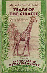 Tears of the Giraffe (No. 1 Ladies Detective Agency, Book 2)