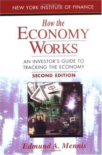 How the Economy Works: An Investor's Guide to Tracking the Economy cover