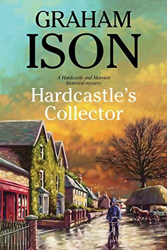 Hardcastle's Collector (A Hardcastle & Marriott historical mystery, 13) cover