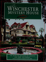 The Winchester Mystery House (The Mansion Designed by Spirits California Historical Landmark #868)