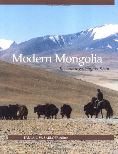Modern Mongolia: Reclaiming Genghis Khan cover