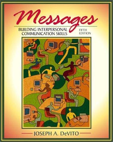 Messages: Building Interpersonal Communication Skills (5th Edition) cover